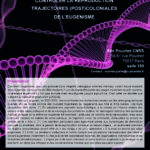 Séminaire Gouverner l’humain, contrôler la reproduction. Trajectoires (post)coloniales de l’eugenisme
