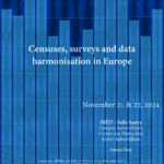 Conference "Censuses, surveys and data harmonisation in Europe"