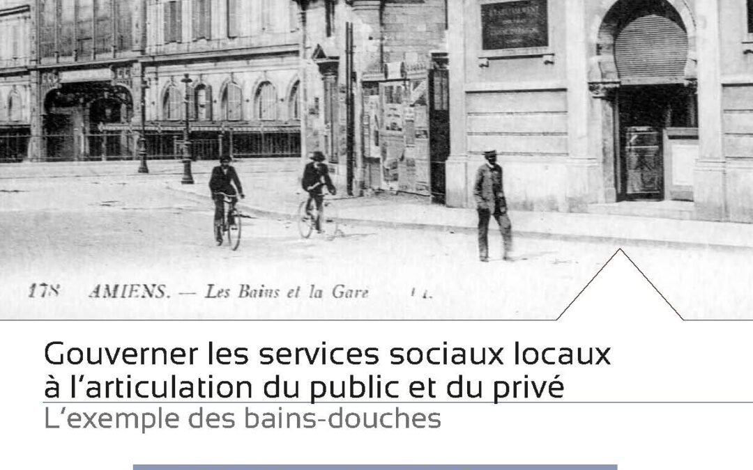 Gouverner les services sociaux locaux à l’articulation du public et du privé. L’exemple des bains-douches